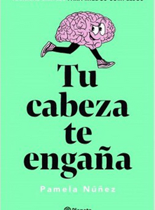 Tu cabeza te engaña