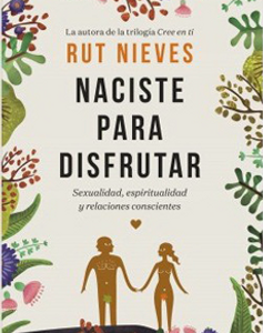 Naciste Para Disfrutar *Rut NIeves*
