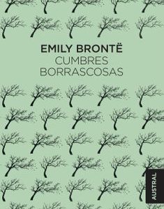 Cumbres Borrascosas *Emily Brontë*