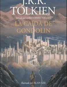 La Caída de Gondolin J.R.R. Tolkien