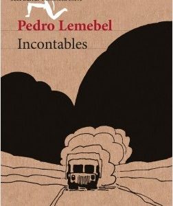 Pedro Lemebel -Incontables-