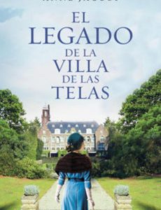 El Legado De La Villa De Las Telas (La Villa De Las Telas #3)