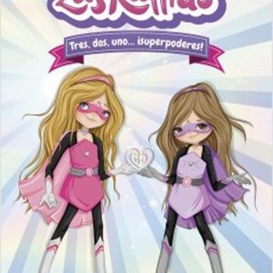 Las Ratitas 1. Tres, Dos, Uno... ¡Superpoderes!