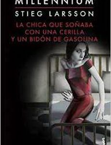 La Chica Que Soñaba Con Una Cerilla Y Un Bidon De Gasolina (Millennium)