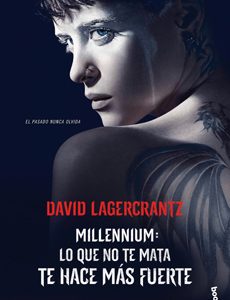 Lo Que No Te Mata Te Hace Más Fuerte (Millennium #4)