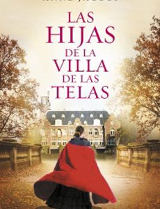 Las Hijas De La Villa De Las Telas (La Villa De Las Telas #2)