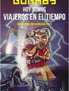 Hoy Somos Viajeros En El Tiempo