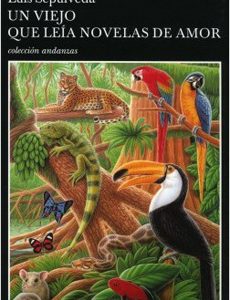 Un Viejo Que Leía Novelas De Amor