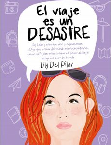 El Viaje Es Un Desastre (Leah #3)