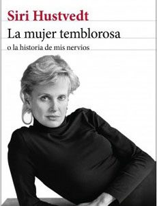 La Mujer Temblorosa O La Historia De Mis Nervios