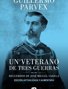 Un Veterano De Tres Guerras (Edicion Actualizada Y Aumentada)