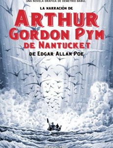 La Narracion De Arthur Gordon Pym De Nantucket