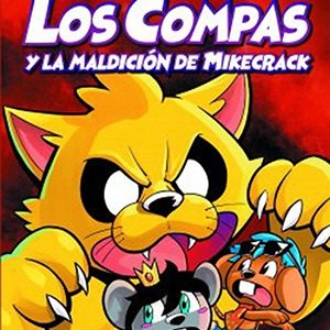 Los Compas Y La Maldicion De Mikecrack