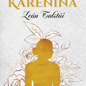 Ana Karenina **León Tolstói**