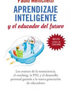 Aprendizaje Inteligente Y El Educador Del Futuro