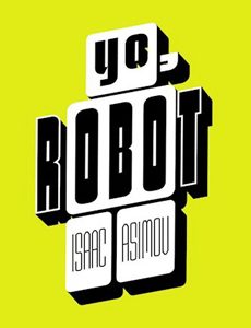 Yo, Robot