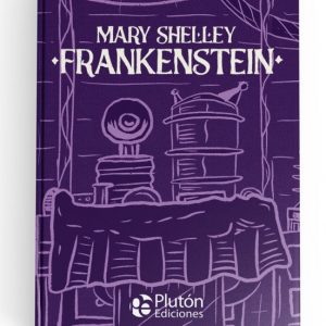 Frankenstein  Mary Shelley **Edicion Platino Pluton *