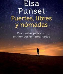 Fuertes Libres y Nomadas Propuestas Para Vivir en Tiempos Extraordinarios