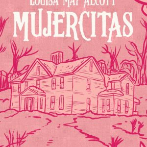 Mujercitas  Louisa May Alcott ** Edicion Platino PLuton**