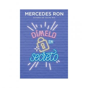 Dimelo en Secreto *Mercedes Ron*