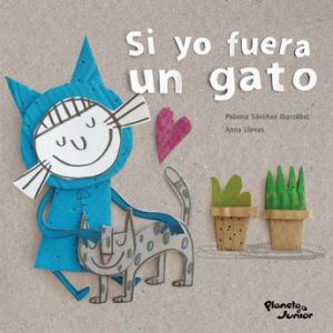 Si yo Fuera un Gato