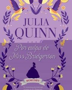 Por Culpa de Miss Bridgerton *Julia Quinn*