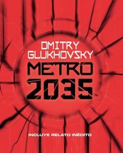 Metro 2035 *Dmitry Glukhovsky*