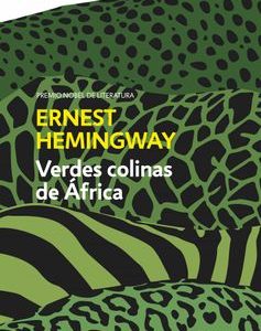 Verdes Colinas de Africa Ernest Hemingway