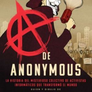 A de Anonymous (novela gráfica) David Kushner y Koren Shadmi