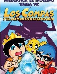 Los Compas y el Diamantito Legendario *MIKECRACK, EL TROLLINO, TIMBA VK*