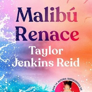 Malibu Renace *Taylor Jenkins*