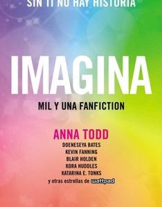 Imagina *Anna Todd*