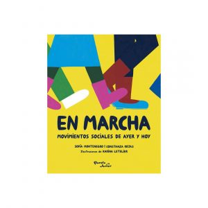 En marcha. Movimientos sociales de ayer y hoy