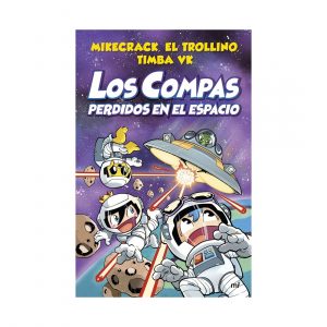 Los compas perdidos en el espacio **Mikecrack El Trollino Y Timba Vk**