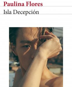 Isla decepción *Paulina Flores*