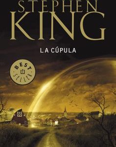La Cúpula **Stephen King**