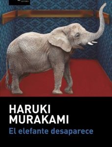 EL ELEFANTE DESAPARECE HARUKI MURAKAMI
