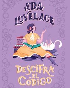 Ada Lovelace Descifra el Codigo Francesca Favilli Elena / Cavallo · Planeta