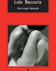 Una Mujer Desnuda Lola Beccaria · Quinteto