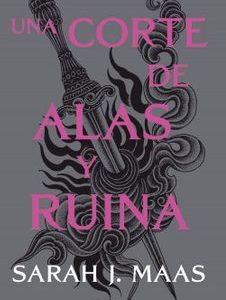 Una corte de alas y ruina (Acotar 3)