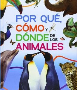Por Que, Como y Donde de los Animales