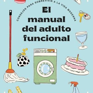 El Manual Del Adulto Funcional *María José Castro*