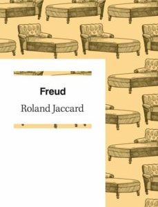 FREUD *ROLAND JACCARD*