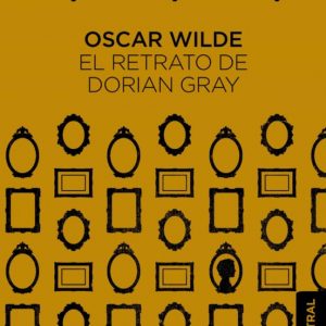 EL RETRATO DE DORIAN GRAY (AUSTRAL) *Oscar Wilde*