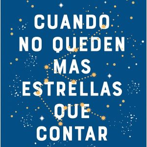 Cuando no queden más estrellas que contar *María Martíne* .