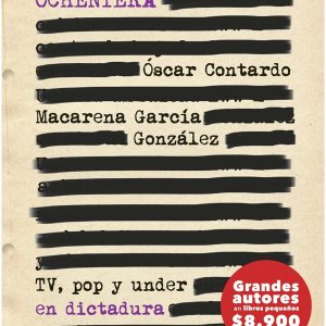 La era ochentera *O.Contardo/M.García*