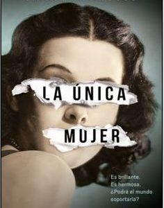 La Única Mujer Marie Benedict · Planeta