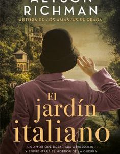 El Jardín Italiano Alyson Richman · Planeta