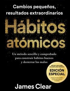 Hábitos Atómicos. Edición Especial Tapa Dura