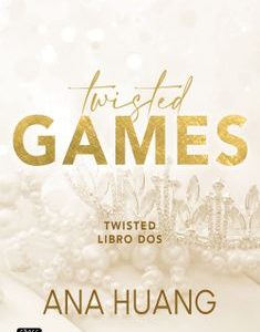 Twisted 2: Twisted games * Ana Huang*